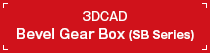 3DCAD Bevel Gear Box(SB Series)
